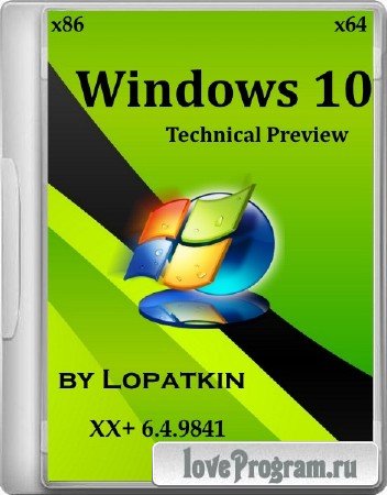 Windows 10 Technical Preview 6.4.9841 by Lopatkin XX+ (x86/x64/2014/RUS)