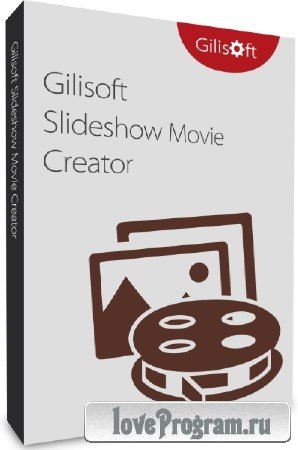 GiliSoft SlideShow Movie Creator 10.0.0