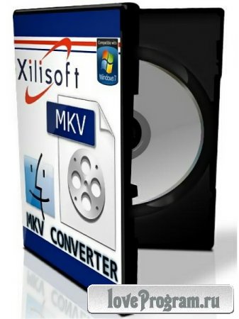 Xilisoft MKV Converter 7.4.0 Build 20120710