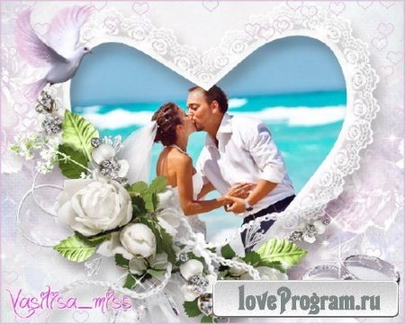 Красивая свадебная рамочка для фотошопа - Любовь, любовь, любовь