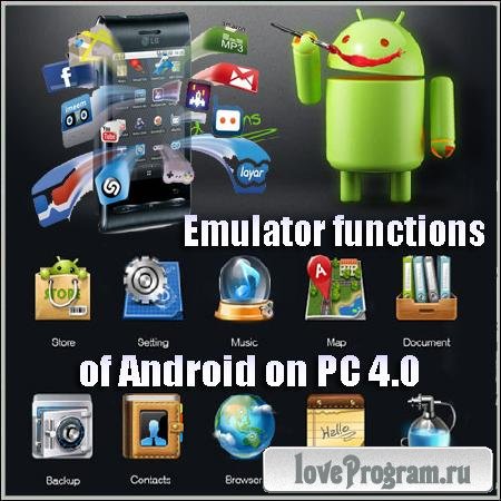 Emulator functions of Android on PC 4.0