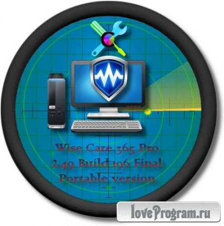 Wise Care 365 Pro 2.49 Build 196 Final ML/Rus Portable
