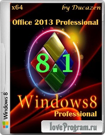 Windows 8.1 Professional & Office 2013 Professional Plus v.4.13 Ducazen (x64/2013/RUS)