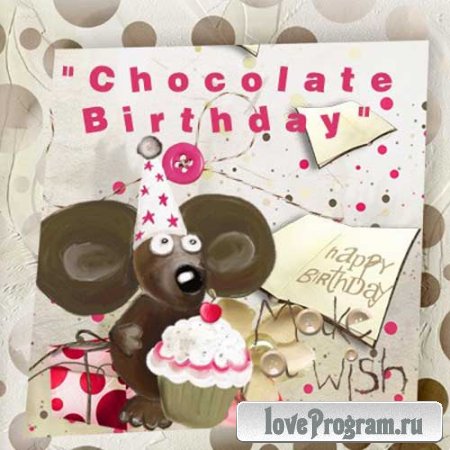 Детский скрап-комплект - Шоколадный День Рождения 