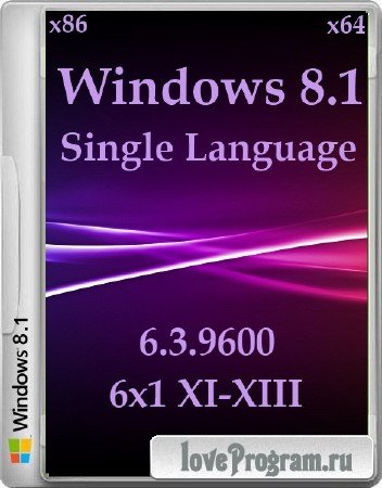 Microsoft Windows 8.1 Single Language 6.3.9600 6x1 XI-XIII (x86/x64/2013/RUS)