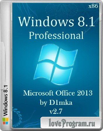 Windows 8.1 Pro x86 & Microsoft Office 2013 by D1mka v2.7 (2014/RUS)