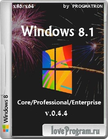 Windows 8.1 Core/Professional/Enterprise x86/x64 6.3 9600 MSDN v.0.4.4 Progmatron (20.01.2014)