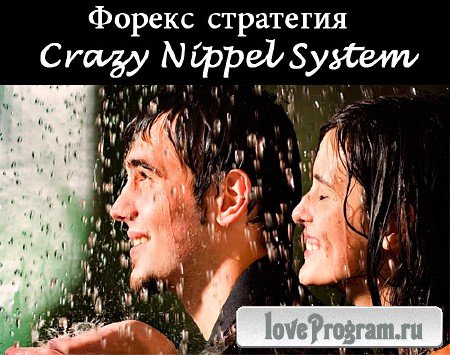 Forex  Crazy Nippel System 