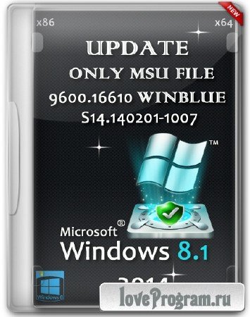 Windows 8.1 2014 Update x86/x64 Only MSU File 9600.16610 WINBLUE S14.140201-1007 by W.Z.T (06.02.2014/ML)