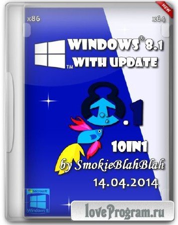 Windows 8.1 with Update 10in1 x86/x64 by SmokieBlahBlah 14.04.2014 (RUS/2014)
