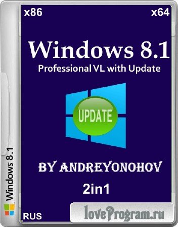 Windows 8.1 Professional VL with Update 2in1 by Andreyonohov (x86/x64/RUS/2014)