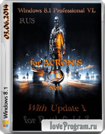 Windows 8.1 Professional VL for battlefield 3 With Update 1 ACRONIS 03.06.2014 (x64/RUS) 