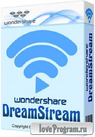 Wondershare DreamStream 3.0.0.4 + Rus 