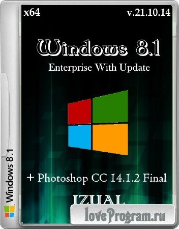 Windows 8.1 Enterprise With Update IZUAL v21.10.14 + Photoshop CC 14.1.2 Final (x64/2014/RUS)