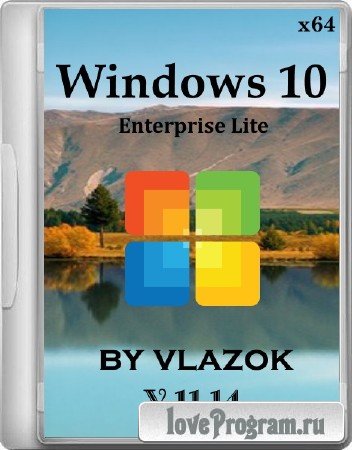 Windows 10 Enterprise Lite by vlazok 11.14 (x64/2014/RUS)