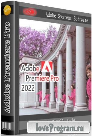 Adobe Premiere Pro 2022 22.0.0.169 RePack by KpoJIuK