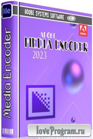 Adobe Media Encoder 2023 23.4.0.47
