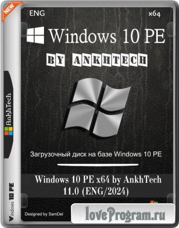 Windows 10 PE x64 by AnkhTech 11.0 (ENG/2024) Windows 10 PE x64 by AnkhTech 11.0 (ENG/2024)