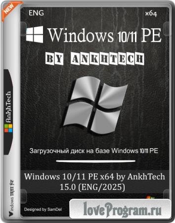 Windows 10/11 PE x64 by AnkhTech 15.0 (ENG/2025) Windows 10/11 PE x64 by AnkhTech 15.0 (ENG/2025)