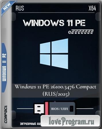Windows 11 PE 26100.3476 Compact (RUS/2025) Windows 11 PE 26100.3476 Compact (RUS/2025)