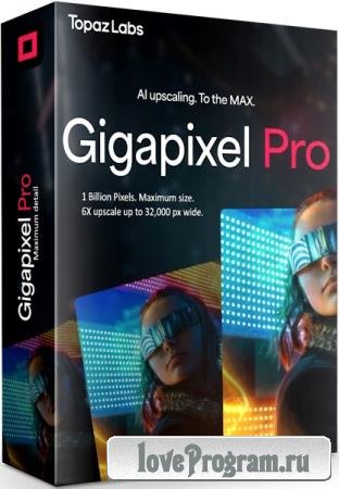 Topaz Gigapixel Pro 1.0.7 + Portable
